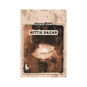 Bittik Nazan - Zeynep Üstün