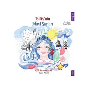Bitty'nin Mavi Saçları - Nazlı Toraman Aydın