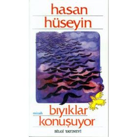 BIYIKLAR KONUŞUYOR - HASAN HÜSEYİN