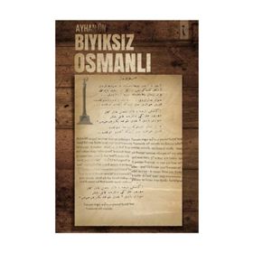 Bıyıksız Osmanlı - Ayhan Ün