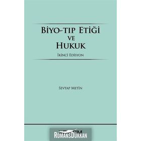 BIYO-TIP ETİĞİ VE HUKUK - SEVTAP METIN