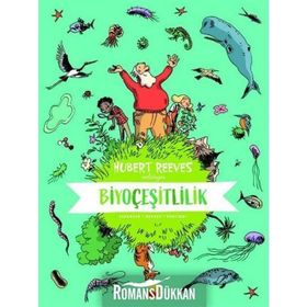 Biyoçeşitlilik Hubert Reeves Anlatıyor - Hubert Reeves