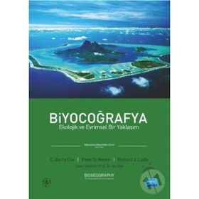 Biyocoğrafya - C. Barry Cox Ali Gök Peter D. Moore Richard J. Ladle Ali Nafiz Ekiz İsmail Şen MEHMET ALİ TABUR