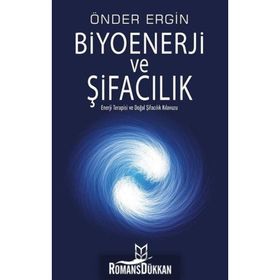 Biyoenerji Ve Şifacılık - Önder Ergin
