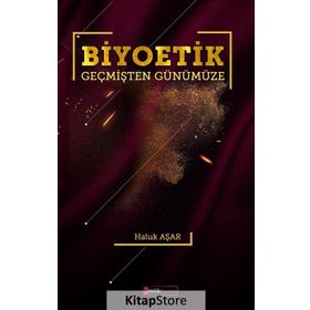 Biyoetik - Haluk Aşar