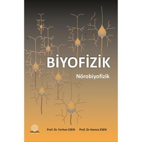 Biyofizik Nörobiyofizik-Ankara Nobel Tıp Kitabevi
