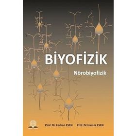 Biyofizik Nörobiyofizik-Ankara Nobel Tıp Kitabevi