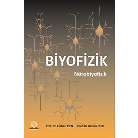 Biyofizik Nörobiyofizik-Ankara Nobel Tıp Kitabevi