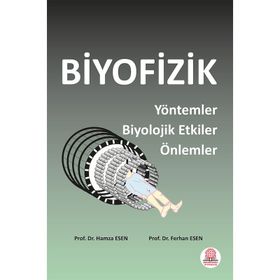Biyofizik Yöntemler Biyolojik Etkiler Önlemler-Ankara Nobel Tıp Kitabevi