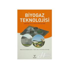 BIYOGAZ TEKNOLOJISI - DURMUŞ KAYA;H. HÜSEYİN ÖZTÜRK