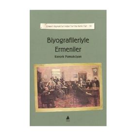 BIYOGRAFILERIYLE ERMENILER - KEVORK PAMUKCIYAN