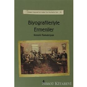BIYOGRAFILERIYLE ERMENILER - KEVORK PAMUKCIYAN