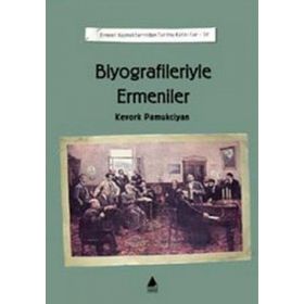 BIYOGRAFILERIYLE ERMENILER - KEVORK PAMUKCIYAN