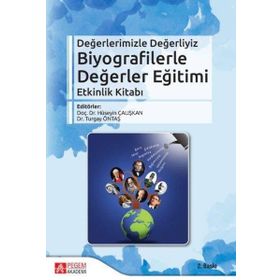 Biyografilerle Değerler Eğitimi Etkinlik Kitabı - Pegem Akademi Yayıncılık