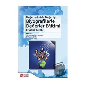 Biyografilerle Değerler Eğitimi Etkinlik Kitabı - Pegem Akademi Yayıncılık