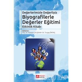 Biyografilerle Değerler Eğitimi - Kolektif