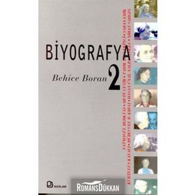 BIYOGRAFYA 2 - BEHICE BORAN - ALI ERGUR