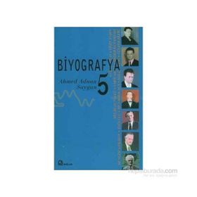 Biyografya 5 - Ahmed Adnan Saygun - Ayşegül Yaraman