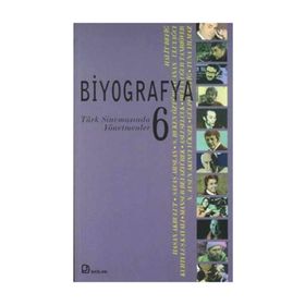 BIYOGRAFYA 6 - TÜRK SİNEMASINDA YÖNETMENLER - KOLEKTIF