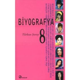 BIYOGRAFYA 8 TÜRKAN ŞORAY - KOLEKTIF