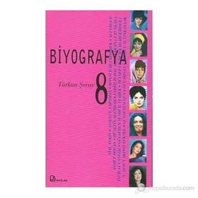 BIYOGRAFYA 8 TÜRKAN ŞORAY - KOLEKTIF