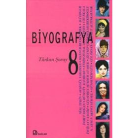 BIYOGRAFYA 8 TÜRKAN ŞORAY - KOLEKTIF