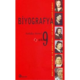 BIYOGRAFYA 9 - SABIHA SERTEL - KOLEKTIF
