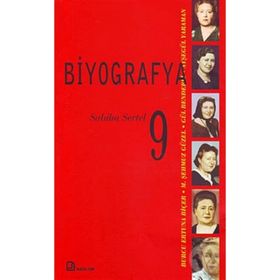 BIYOGRAFYA 9 - SABIHA SERTEL - KOLEKTIF