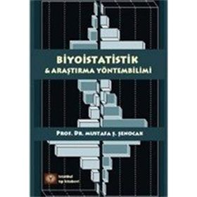 Biyoistatistik ve Araştırma Yöntembilimi - Mustafa Ş. Şenocak