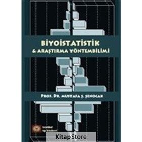 Biyoistatistik ve Araştırma Yöntembilimi - Mustafa Ş. Şenocak