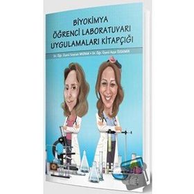 Biyokimya Öğrenci Laboratuvarı Uygulamaları Kitapçığı - İstanbul Tıp Kitabevi