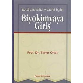 BIYOKIMYAYA GIRIŞ - TANER ONAT