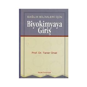 BIYOKIMYAYA GIRIŞ - TANER ONAT
