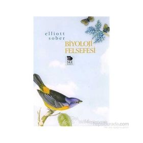BIYOLOJI FELSEFESI - ELLIOTT SOBER