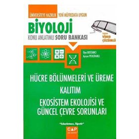 Biyoloji Hücre Bölünmeleri ve Üreme Kalıtım Ekosistem Ekolojisi ve Güncel Çevre Sorunları Konu Anlatımlı Soru Bank-Çap Yayınları