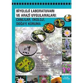 BIYOLOJI LABORATUVARI VE ARAZI UYGULAMALARI : CANLILAR, EKOLOJI, DOĞAYI KORUMA - KOLEKTIF