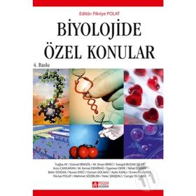 Biyolojide Özel Konular - Ahmet Afyon Ahmet Şahin Dursun Yağız Bekir Doğan Nejdet Şen Aslı Saylan Nagihan Tanık Önal