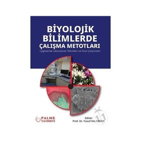 Biyolojik Bilimlerde Çalışma Metodları - Palme Yayınları