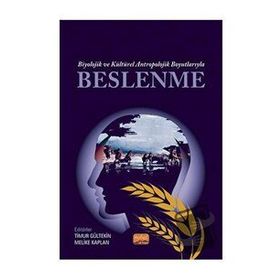 Biyolojik ve Kültürel Antropolojik Boyutlarıyla Beslenme - Eda Selimoğlu