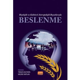 Biyolojik ve Kültürel Antropolojik Boyutlarıyla Beslenme - Eda Selimoğlu