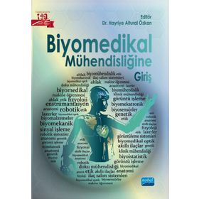 Biyomedikal Mühendisliğine Giriş Nobel Akademik Yayıncılık