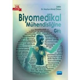 Biyomedikal Mühendisliğine Giriş Nobel Akademik Yayıncılık