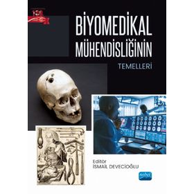 Biyomedikal Mühendisliğinin Temelleri - Nobel Akademik Yayıncılık