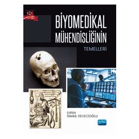 Biyomedikal Mühendisliğinin Temelleri - Nobel Akademik Yayıncılık