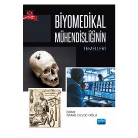 Biyomedikal Mühendisliğinin Temelleri - Nobel Akademik Yayıncılık