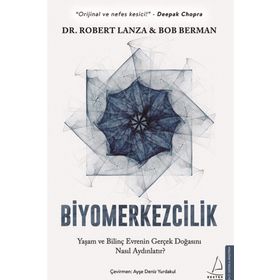 Biyomerkezcilik - Dr. Robert Lanza & Bob Berman