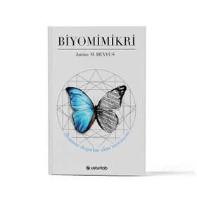 Biyomimikri - İlhamını Doğadan Alan İnovasyon - Janine B. Benyus