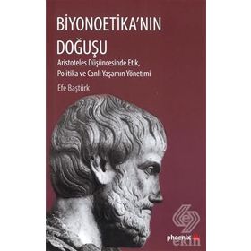 Biyonoetika'nın Doğuşu - Efe Baştürk