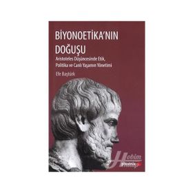 Biyonoetika'nın Doğuşu - Efe Baştürk