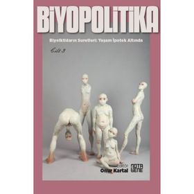Biyopolitika - Cilt 3 - Kolektif